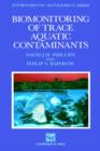 Biomonitoring of Trace Aquatic Contaminants - Book