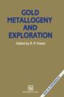 Gold Metallogeny and Exploration - Book