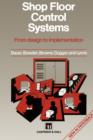 Shop Floor Control Systems : From design to implementation - Book