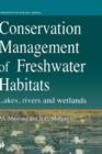 Conservation Management of Freshwater Habitats : Lakes, rivers and wetlands - Book