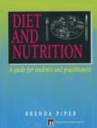 Diet and Nutrition : A guide for students and practitioners - Book
