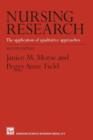 Nursing Research : The Application of Qualitative Approaches - Book