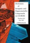 Dictionary of Inorganic and Organometallic Compounds on CD-ROM - Book