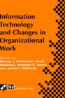 Information Technology and Changes in Organizational Work - Book