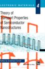 Theory of Transport Properties of Semiconductor Nanostructures - Book