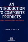 Introduction to Composite Products : Design, development and manufacture - Book