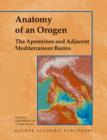 Anatomy of an Orogen: The Apennines and Adjacent Mediterranean Basins - Book