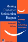 Making Customer Satisfaction Happen - Book