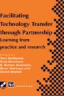 Facilitating Technology Transfer through Partnership - Book