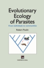 Evolutionary Ecology of Parasites : From individuals to communities - Book