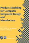 Product Modelling for Computer Integrated Design and Manufacture - Book