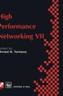 High Performance Networking VII : IFIP TC6 Seventh International Conference on High Performance Networks (HPN ' 97), 28th April - 2nd May 1997, White Plains, New York, USA - Book
