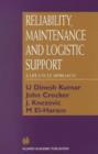 Reliability, Maintenance and Logistic Support : - A Life Cycle Approach - Book