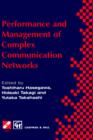 Performance and Management of Complex Communication Networks : IFIP TC6 / WG6.3 & WG7.3 International Conference on the Performance and Management of Complex Communication Networks (PMCCN'97) 17-21 No - Book