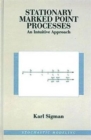 Stationary Marked Point Processes : An Intuitive Approach - Book