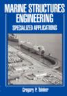 Marine Structures Engineering: Specialized Applications : Specialized applications - Book