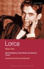 Lorca Plays: 1 : Blood Wedding; Yerma; Dona Rosita the Spinster - Book