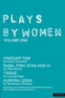 Plays By Women : Vinegar Tom; Dusa; FIsh; Stas and VI; Tissue; Aurora Leigh - Book