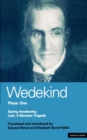 Wedekind Plays: 1 : Spring Awakening: A Children's Tragedy, Lulu: A Monster Tragedy - Book