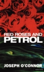 Red Roses and Petrol - Book