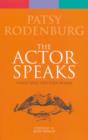 Actor Speaks : Voice and the Performer - Book
