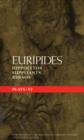 Euripides Plays: 6 : Hippolytos; Suppliants and Rhesos - Book