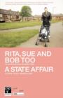 'Rita, Sue and Bob Too' and 'A State Affair' - Book
