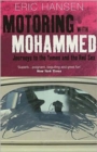 Motoring with Mohammed : Journeys to Yemen and the Red Sea - Book
