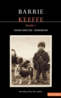 Keeffe Plays: 1 : One Gimme Shelter (Gem; Gotcha; Getaway); Barbarians (Killing Time; Abide with Me; In the City) - Book