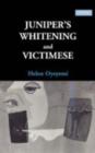 Juniper's Whitening : AND Victimese - Book