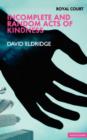 Incomplete and Random Acts of Kindness - Book