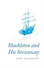 Shackleton and His Stowaway - Book