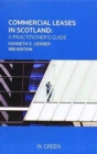 Commercial Leases in Scotland: A Practitioner's Guide - Book