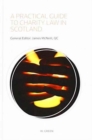 A Practical Guide to Charity Law in Scotland - Book