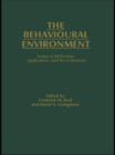 The Behavioural Environment : Essays in Reflection, Application and Re-evaluation - Book