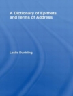 A Dictionary of Epithets and Terms of Address - Book