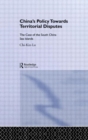 China's Policy Towards Territorial Disputes : The Case of the South China Sea Islands - Book