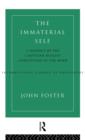 The Immaterial Self : A Defence of the Cartesian Dualist Conception of the Mind - Book