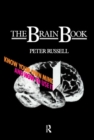 The Brain Book : Know Your Own Mind and How to Use it - Book