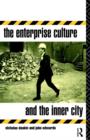 The Enterprise Culture and the Inner City - Book