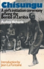 Chisungu : A Girl's Initiation Ceremony Among the Bemba of Zambia - Book