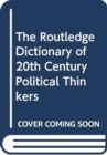 ROUTLEDGE DICT 20TH CENT POLIT - Book