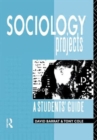 Sociology Projects : A Students' Guide - Book