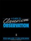 A Guide to Classroom Observation - Book