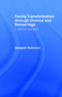 Family Transformation Through Divorce and Remarriage : A Systemic Approach - Book
