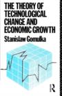 The Theory of Technological Change and Economic Growth - Book