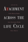 Attachment Across the Life Cycle - Book