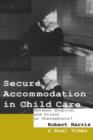 Secure Accommodation in Child Care : 'Between Hospital and Prison or Thereabouts?' - Book