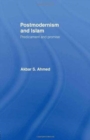 Postmodernism and Islam : Predicament and Promise - Book