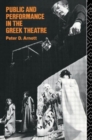 Public and Performance in the Greek Theatre - Book